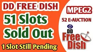 DD FREE DISH 3rd Annual (52) E-AUCTION Total 51 Slots Sold Out and One Slots Still Pending