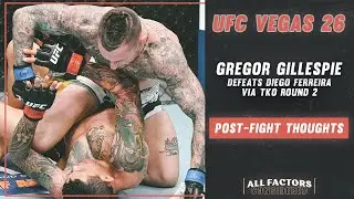 Diego Ferreira vs Gregor Gillespie Post-Fight Thoughts | UFC Vegas 26