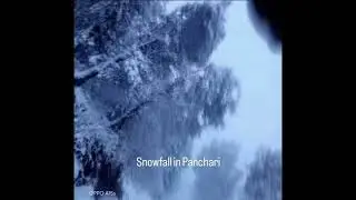 Snow fall  2026 in panchari