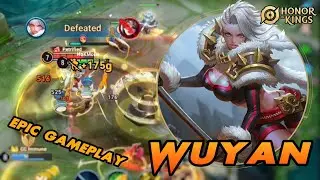 Wuyan Gameplay In Epic Rank | Honor Of Kings Gameplay