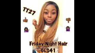 FRIDAY NIGHT HAIR GLS41 REVIEW