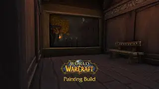 Cabin Painting Build | World of Warcraft Housing