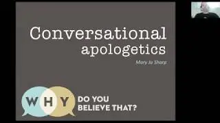 Conversational Apologetics: A Conversation with Mary Jo Sharp