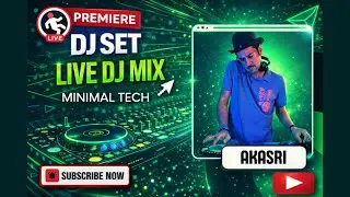 AKASRI - Live DJ Mix | Minimal Tech Premiere (Guest of Deniz Johnson)