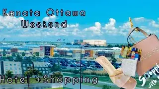 📍Tanger Outlet Kanata| Ottawa Hotel + Shops |vlog