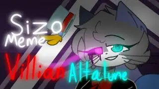 Sizo//Animation meme//Loop//Ft. Villian!Altalune