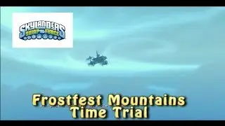 Skylanders SWAP Force Frostfest Mountains Time Trial