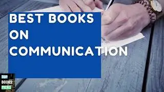 Best Books on Communication | Read These Books to Improve Your Communication Skills