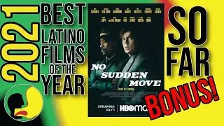 No Sudden Move | Best Latino Films of 2021...so Far!