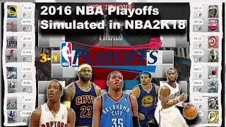 2016 NBA Playoffs Simulated in NBA2K18!!!