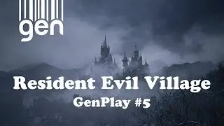 Resident Evil Village GenPlay #05