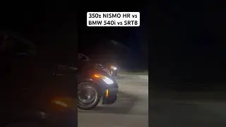 Nismo 350z hr vs 540i B58 vs SRT8 6.1