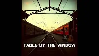 Table By the Window