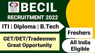 BECIL New Recruitment 2022| BECIL GET DET Recruitment 2022 | Freshers | BECIL New Vacancy|BECIL Jobs