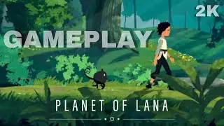 Planet of Lana &ndash; No Commentary PC Gameplay | 1440p 60FPS