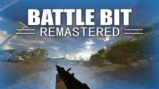 Lets play some Battlebit Remastered