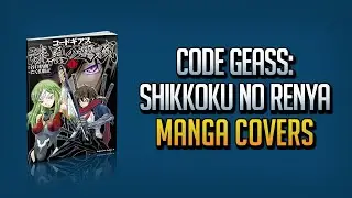 CODE GEASS: SHIKKOKU NO RENYA MANGA VOL. 1 — 7 END