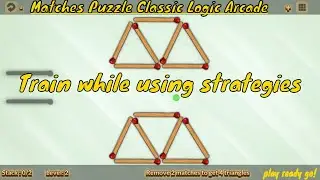 Matches Puzzle Classic Logic Arcade - Train while using strategies..  PLAY READY GO!