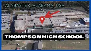 🌟✨ Exploring Thompson High School in Alabaster, Alabama, USA with Google Earth! 🗺️🇺🇸