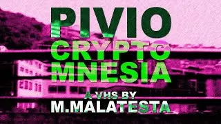 Pivio | Cryptomnesia (クリプトムネシア) | Official Videoclip by Matteo Malatesta