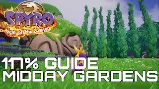 Spyro 3 Year Of The Dragon (Reignited) 117% Guide MIDDAY GARDENS (ALL EGGS, GEMS...)