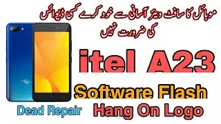 How to Flash Itel A23 ROM with Free SPD Tool Hang On Logo Fix Dead Boot Repair Free Files