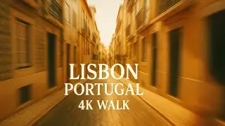 Walking in Lisbon 4K &ndash; Discover the Soul of Portugal&rsquo;s Most Beautiful City