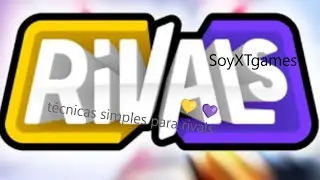tecnicas simples para rivals💛💜(@SoyXTgamesYT )