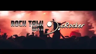 Rock Talk with DocRocker Episode 32: Punk Rock and other musical tangents