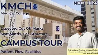KMCH Institute of Health Sciences and Research Campus Tour - Seat Matrix - Expected Cut Off 2023