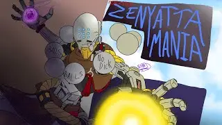 ZENYATTAMANIA