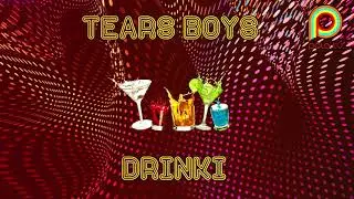 TEARS BOYS - Drinki (DISCO POLO 2018) ★★★█▬█ ▐ ▀█▀★★★