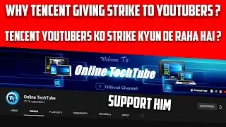 WHY TENCENT IS GIVING STRIKE TO YOUTUBERS Explained | Hindi & Urdu