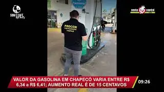 ⛽️ VALOR DA GASOLINA EM CHAPEC&Oacute; VARIA ENTRE R$ 6,34 a R$ 6,41; AUMENTO REAL &Eacute; DE 15 CENTAVOS
