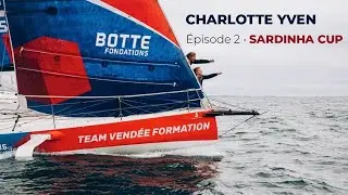 Charlotte Yven Saison 2022 - Episode 2 - Sardinha Cup