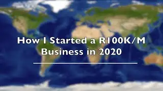 How I Started a R100K a Month Business in 2020