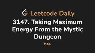 3147. Максимальный заряд энергии в Мистическом Подземелье | Leetcode Daily - Python