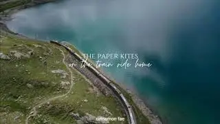 The Paper Kites - On The Train Ride Home (slowed + reverb)