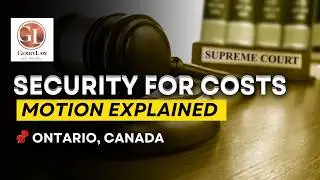 What Is a Ontario Rule 56: Motion for Security for Costs?  Know Your Legal Rights | Natalie Gerry