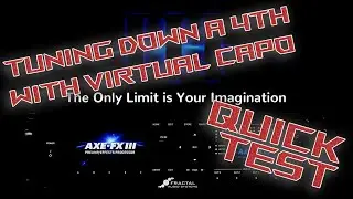 Virtual Capo - Quick Test (Axe-Fx III)