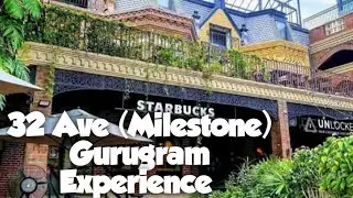 32nd Avenue (Milestone) Gurugram Experience | @NomadicVLogger