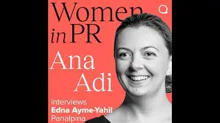 Women in PR with Ana Adi_Guest Edna Ayme Yahil