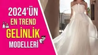 2024 Gelinlik Modelleri Detaylı İnceleme! | D&uuml;ğ&uuml;n.com