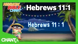 HisShow Bible Chant 3 | SONG🎵 | ep. 3 | Hebrews 11:1 | praise / music video