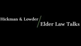 Elder Law Talks Episode 4