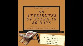 Day 8 of the 99 Attributes of Allah in 30 Days with Bro. Charles A. Muhammad