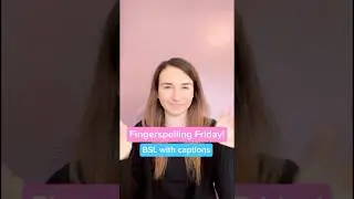 British Sign Language (BSL) fingerspelling practise - Fingerspelling Friday! | BSL with captions