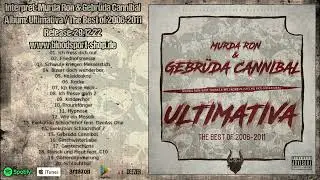 Murda Ron & Gebrüda Cannibal - Ultimativa / The Best of 2006-2011 (Album Snippet)