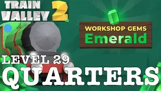 TRAIN VALLEY 2 | DLC: WORKSHOP GEMS EMERALD: LEVEL 29 - QUARTERS | 5 STARS