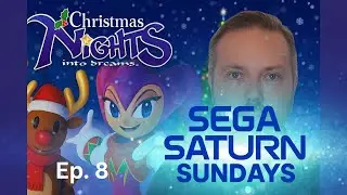 Воскресные выпуски Sega Saturn, 8 серия &ndash; Рождественские ночи в мире снов 🎄❄️